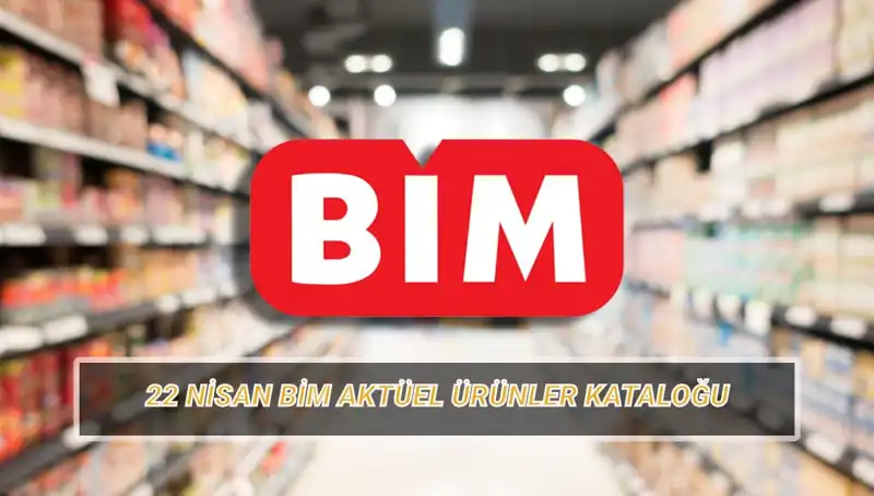 BİM 22 Nisan Aktüel Kataloğu: İhtiyacınız Olan Ürünler Şimdi Satışta!