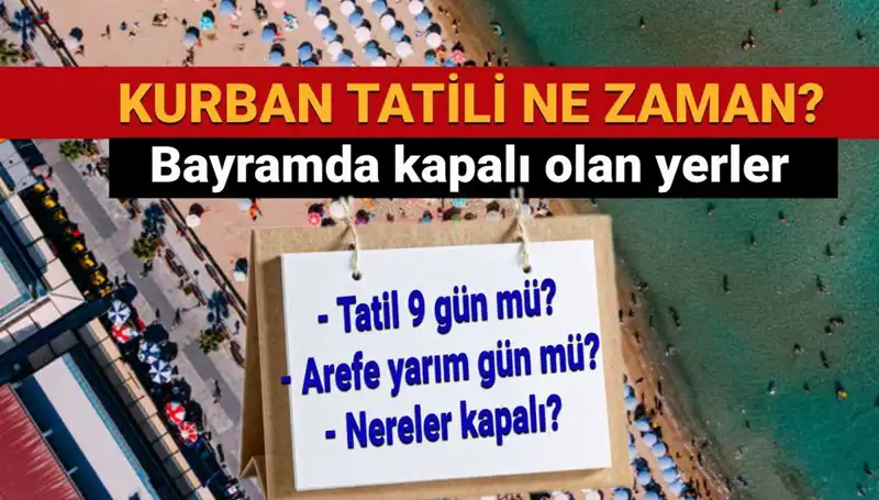 Kurban Bayramı Tatili Süresi Uzatıldı mı? İşte Tüm Detaylar